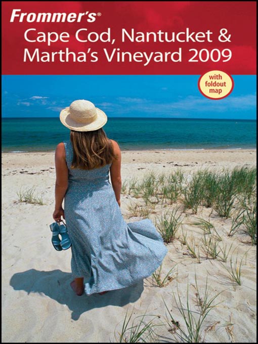 Title details for Frommer's Cape Cod, Nantucket & Martha's Vineyard 2009 by Laura M. Reckford - Available